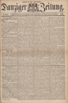 Danziger Zeitung. 1876, № 9860 (29 Juli) - (Abend=Ausgabe.)