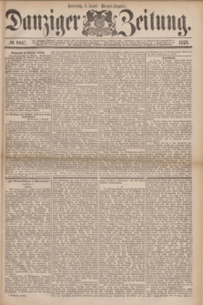 Danziger Zeitung. 1876, № 9867 (3 August) - (Morgen=Ausgabe.)