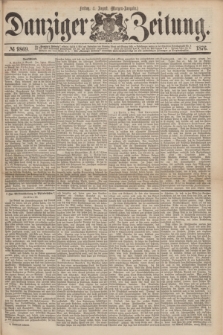 Danziger Zeitung. 1876, № 9869 (4 August) - (Morgen=Ausgabe.)