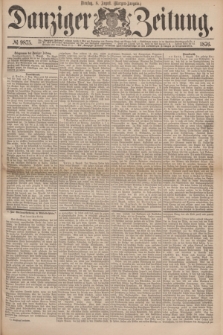 Danziger Zeitung. 1876, № 9875 (8 August) - (Morgen=Ausgabe.)