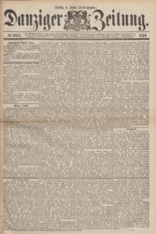 Danziger Zeitung. 1876, № 9876 (8 August) - (Abend=Ausgabe.) + dod.