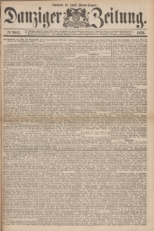 Danziger Zeitung. 1876, № 9883 (12 August) - (Morgen=Ausgabe.)