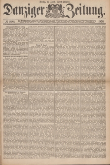 Danziger Zeitung. 1876, № 9888 (15 August) - (Abend=Ausgabe.) + dod.