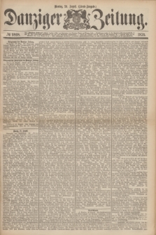 Danziger Zeitung. 1876, № 9898 (21 August) - (Abend=Ausgabe.)