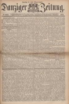 Danziger Zeitung. 1876, № 9903 (24 August) - (Morgen=Ausgabe.)