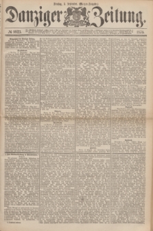 Danziger Zeitung. 1876, № 9923 (5 September) - (Morgen=Ausgabe.)