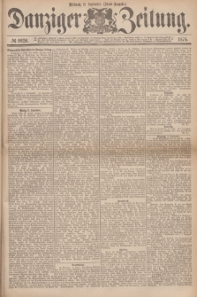Danziger Zeitung. 1876, № 9926 (6 September) - (Abend=Ausgabe.)