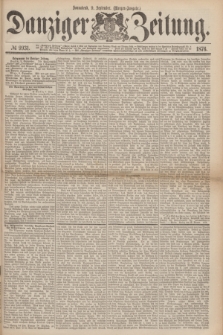 Danziger Zeitung. 1876, № 9931 (9 September) - (Morgen=Ausgabe.)