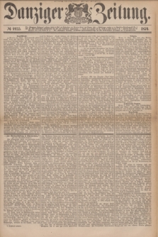 Danziger Zeitung. 1876, № 9935 (12 September) - (Morgen=Ausgabe.)