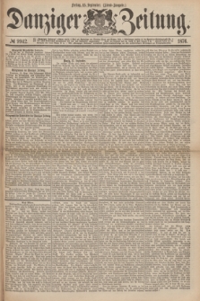 Danziger Zeitung. 1876, № 9942 (15 September) - (Abend=Ausgabe.) + dod.