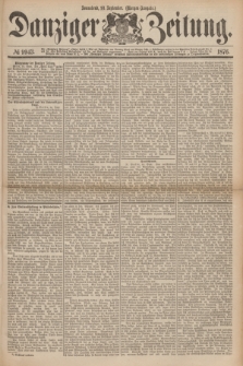 Danziger Zeitung. 1876, № 9943 (16 September) - (Morgen=Ausgabe.)