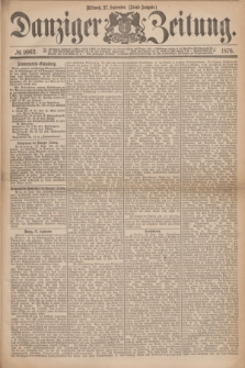 Danziger Zeitung. 1876, № 9962 (27 September) - (Abend=Ausgabe.)