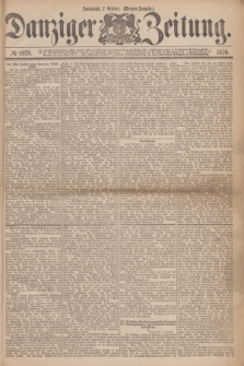 Danziger Zeitung. 1876, № 9979 (7 October) - (Morgen-Ausgabe.)