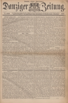 Danziger Zeitung. 1876, № 9980 (7 October) - (Abend=Ausgabe.) + dod.