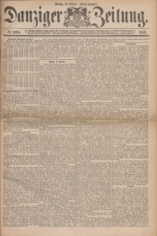 Danziger Zeitung. 1876, № 9994 (16 October) - (Abend=Ausgabe.)