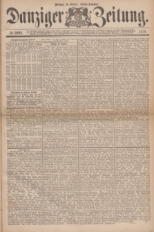 Danziger Zeitung. 1876, № 9998 (18 October) - (Abend=Ausgabe.)