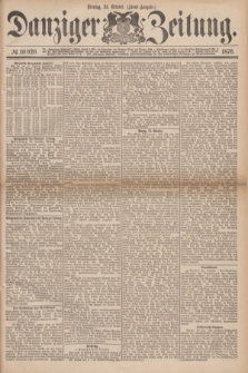 Danziger Zeitung. 1876, № 10020 (31 October) - (Abend=Ausgabe.) + dod.