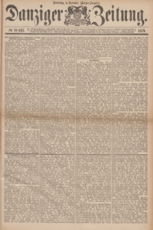 Danziger Zeitung. 1876, № 10023 (2 November) - (Morgen-Ausgabe.)