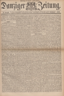 Danziger Zeitung. 1876, № 10048 (16 November) - (Abend=Ausgabe.)