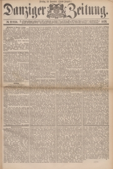 Danziger Zeitung. 1876, № 10056 (21 November) - (Abend=Ausgabe.) + dod.