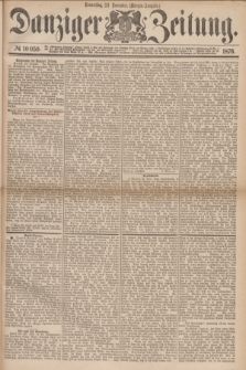 Danziger Zeitung. 1876, № 10059 (23 November) - (Morgen=Ausgabe.)
