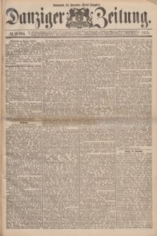 Danziger Zeitung. 1876, № 10064 (25 November) - (Abend=Ausgabe.) + dod.
