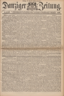 Danziger Zeitung. 1876, № 10067 (28 November) - (Morgen-Ausgabe.)