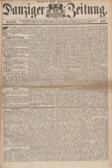 Danziger Zeitung. 1876, № 10111 (23 Dezember) - (Morgen=Ausgabe.)
