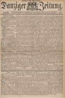 Danziger Zeitung. 1877, № 10269 (29 März) - (Morgen=Ausgabe.)