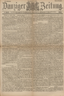 Danziger Zeitung. Jg.24, № 12879 (9 Juli 1881) - Abend=Ausgabe.