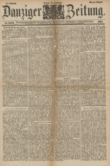Danziger Zeitung. Jg.24, № 13008 (23 September 1881) - Morgen=Ausgabe.