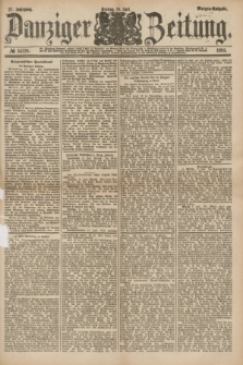 Danziger Zeitung. Jg.27, № 14729 (18 Juli 1884) - Morgen=Ausgabe.