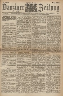 Danziger Zeitung. Jg.27, № 14751 (31 Juli 1884) - Morgen=Ausgabe.