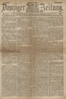 Danziger Zeitung. Jg.27, № 14770 (11 August 1884) - Abend=Ausgabe.