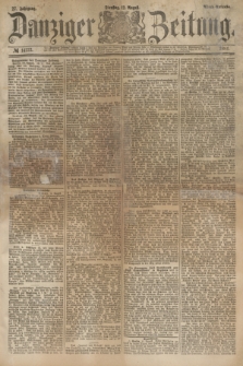 Danziger Zeitung. Jg.27, № 14772 (12 August 1884) - Abend=Ausgabe.