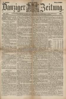 Danziger Zeitung. Jg.27, № 14795 (26 August 1884) - Morgen=Ausgabe.