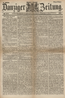 Danziger Zeitung. Jg.27, № 14809 (3 September 1884) - Morgen=Ausgabe.