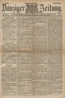 Danziger Zeitung. Jg.27, № 14847 (25 September 1884) - Morgen=Ausgabe.