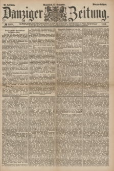 Danziger Zeitung. Jg.27, № 14851 (27 September 1884) - Morgen=Ausgabe.