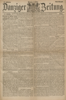 Danziger Zeitung. Jg.27, № 14858 (1 Oktober 1884) - Abend=Ausgabe.
