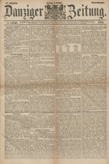 Danziger Zeitung. Jg.27, № 14862 (3 Oktober 1884) - Abend=Ausgabe.