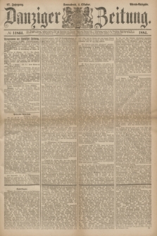 Danziger Zeitung. Jg.27, № 14864 (4 October 1884) - Abend=Ausgabe.
