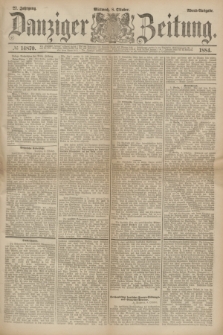 Danziger Zeitung. Jg.27, № 14870 (8 Oktober 1884) - Abend=Ausgabe.