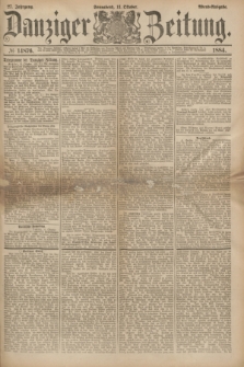 Danziger Zeitung. Jg.27, № 14876 (11 Oktober 1884) - Abend=Ausgabe.