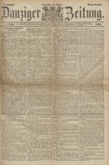 Danziger Zeitung. Jg.27, № 14895 (23 Oktober 1884) - Morgen=Ausgabe.