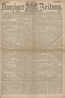 Danziger Zeitung. Jg.27, № 14910 (31 Oktober 1884) - Abend=Ausgabe.