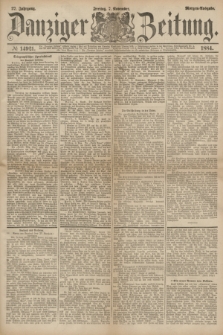 Danziger Zeitung. Jg.27, № 14921 (7 November 1884) - Morgen=Ausgabe.