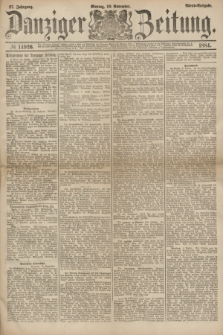 Danziger Zeitung. Jg.27, № 14926 (10 November 1884) - Abend=Ausgabe.