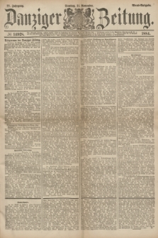 Danziger Zeitung. Jg.27, № 14928 (11 November 1884) - Abend=Ausgabe.