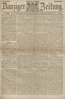 Danziger Zeitung. Jg.27, № 14936 (15 November 1884) - Abend=Ausgabe.